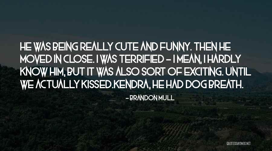 Dog Humor Quotes By Brandon Mull Dog Humor Quotes By Brandon Mull