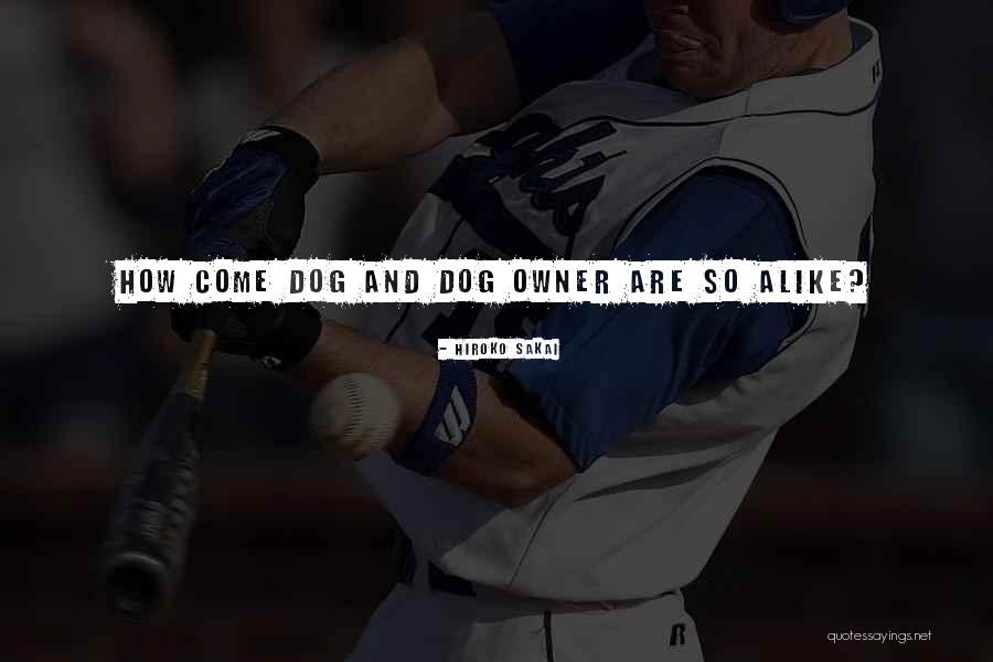 Dog Humor Quotes By Hiroko Sakai Dog Humor Quotes By Hiroko Sakai