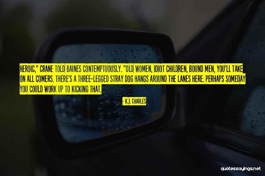 Dog Humor Quotes By K.J. Charles Dog Humor Quotes By K.J. Charles