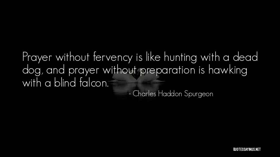 Dog Hunting Quotes By Charles Haddon Spurgeon Dog Hunting Quotes By Charles Haddon Spurgeon