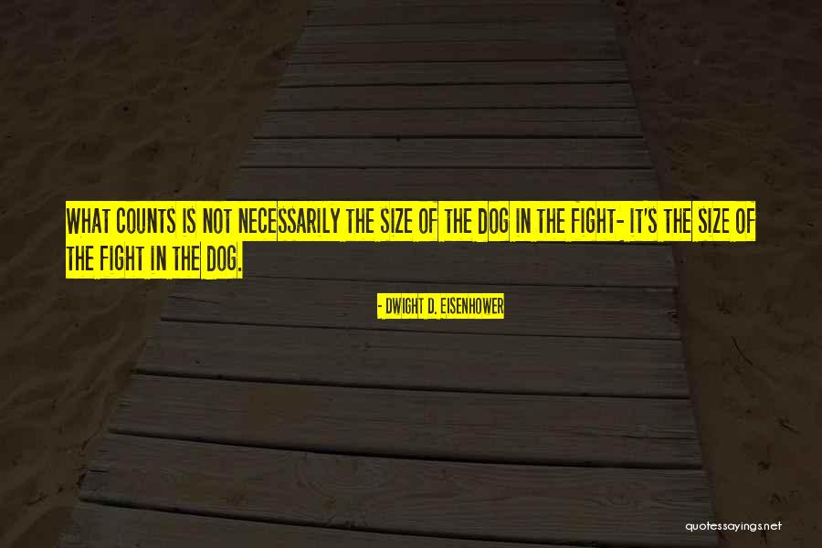 Dog Inspirational Quotes By Dwight D. Eisenhower Dog Inspirational Quotes By Dwight D. Eisenhower