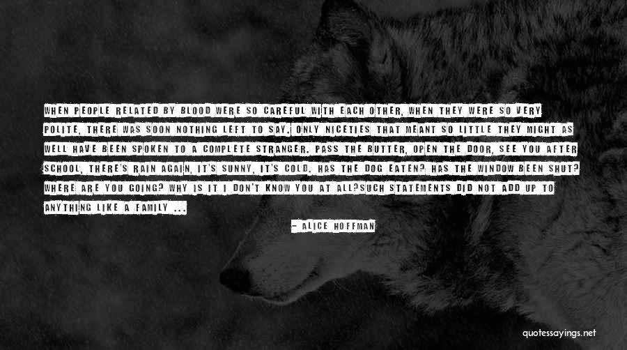 Dog Is Family Quotes By Alice Hoffman