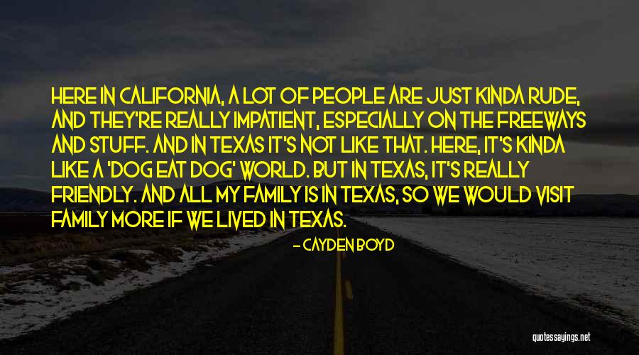 Dog Is Family Quotes By Cayden Boyd