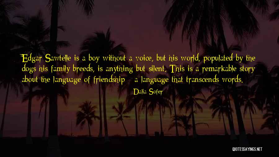 Dog Is Family Quotes By Dalia Sofer