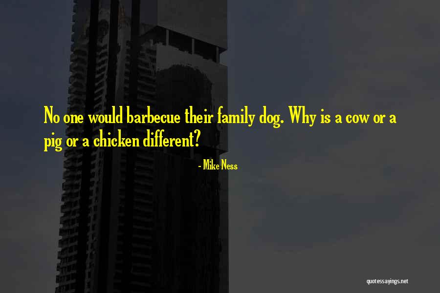 Dog Is Family Quotes By Mike Ness