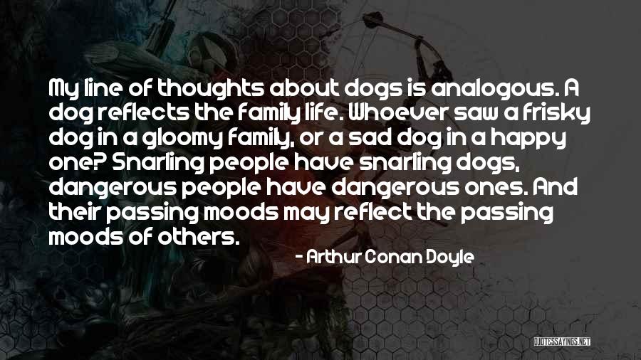 Dog Life Quotes By Arthur Conan Doyle