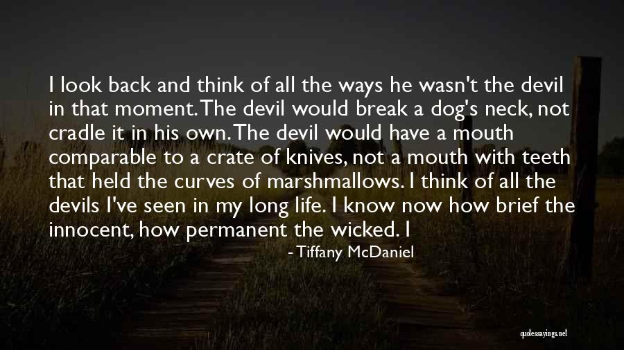 Dog Life Quotes By Tiffany McDaniel