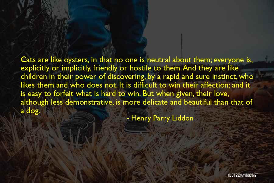 Dog Like Cats Quotes By Henry Parry Liddon Dog Like Cats Quotes By Henry Parry Liddon