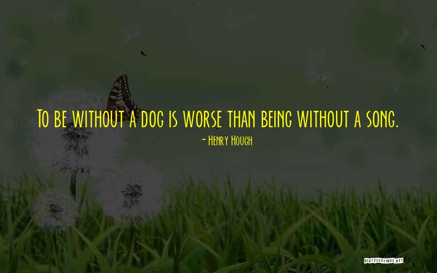 Dog Lover Dog Quotes By Henry Hough Dog Lover Dog Quotes By Henry Hough