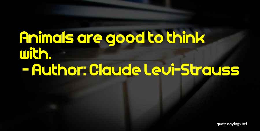 Dog Lover Quotes By Claude Levi-Strauss