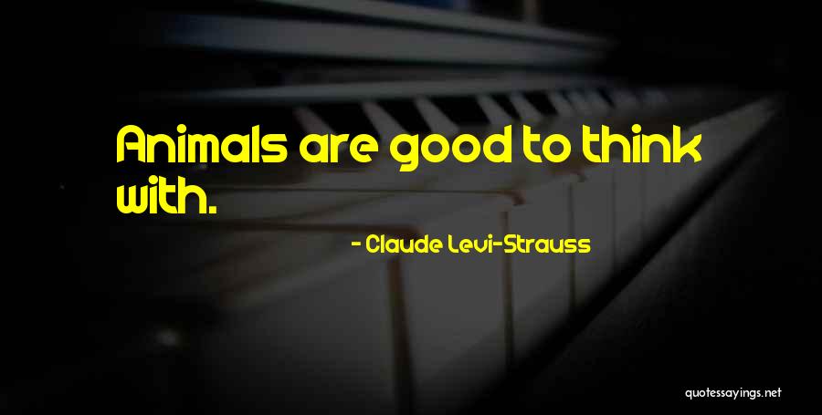 Dog Lover Quotes By Claude Levi-Strauss