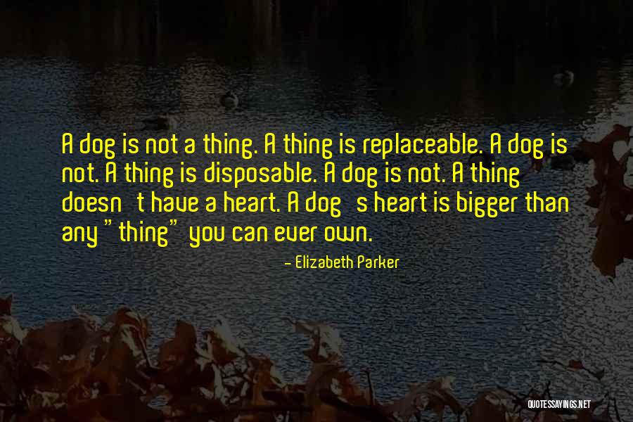 Dog Lover Quotes By Elizabeth Parker