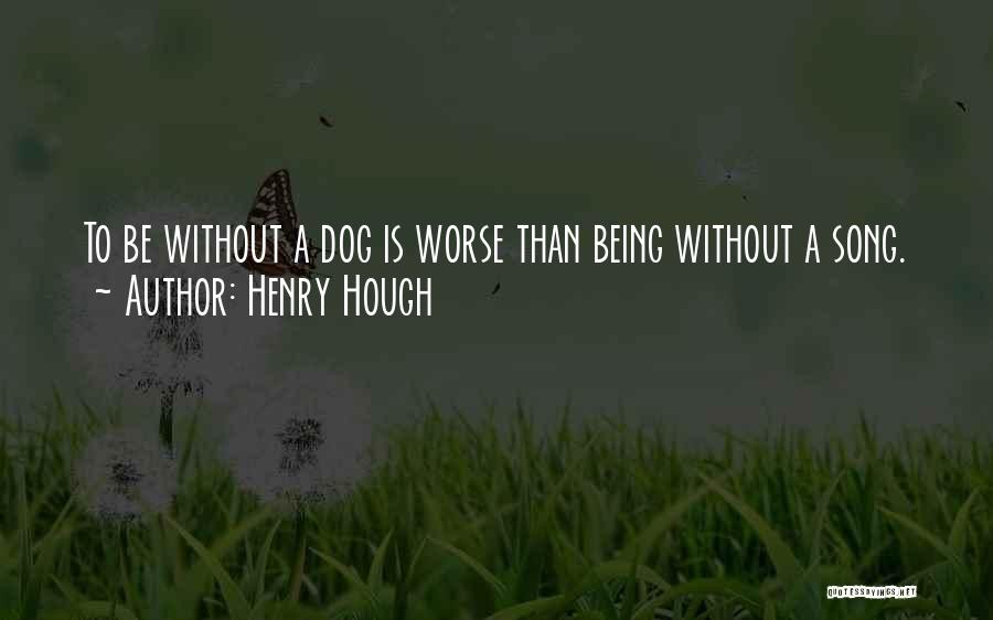 Dog Lover Quotes By Henry Hough