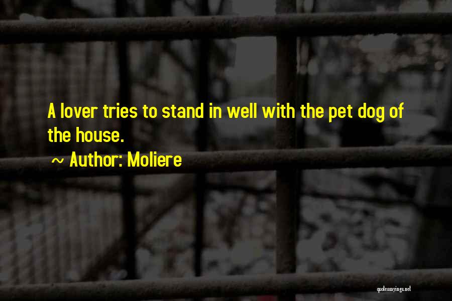 Dog Lover Quotes By Moliere