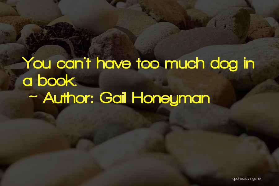 Dog Lovers Quotes By Gail Honeyman
