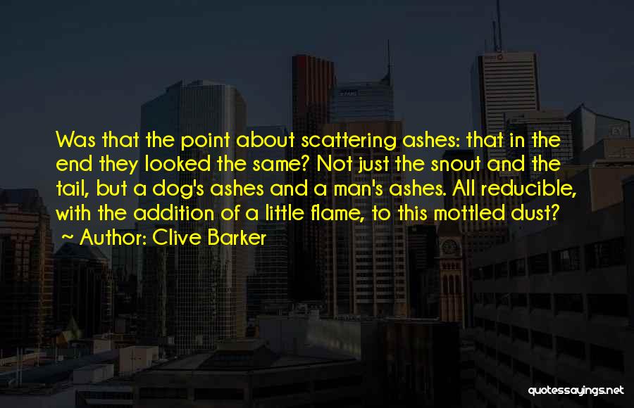 Dog Man Quotes By Clive Barker