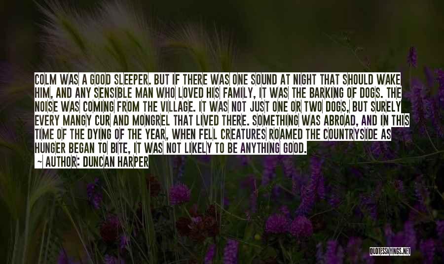 Dog Man Quotes By Duncan Harper