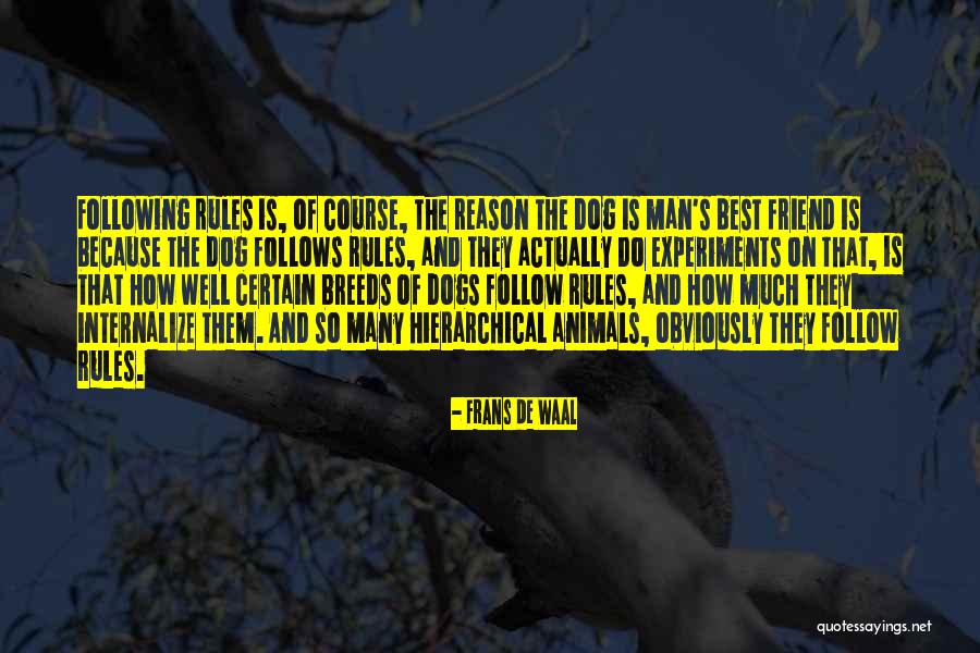 Dog Man's Best Friend Quotes By Frans De Waal