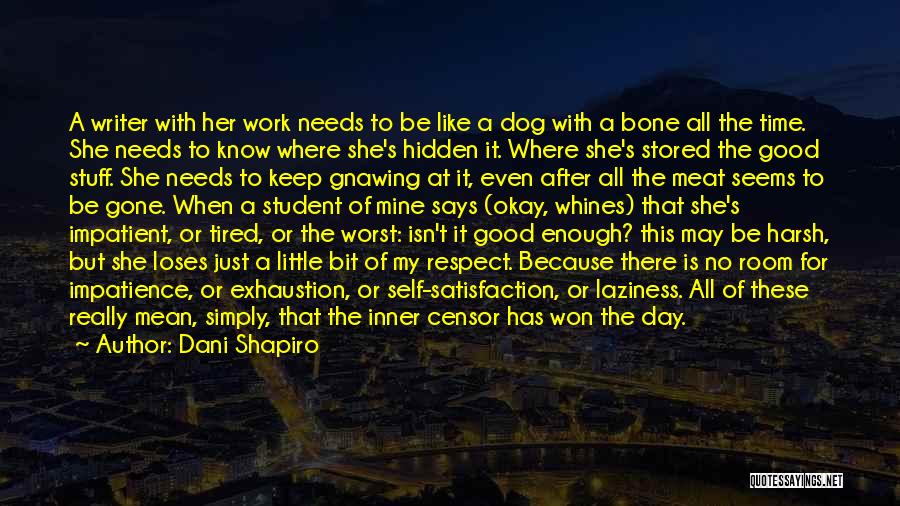 Dog Meat Quotes By Dani Shapiro