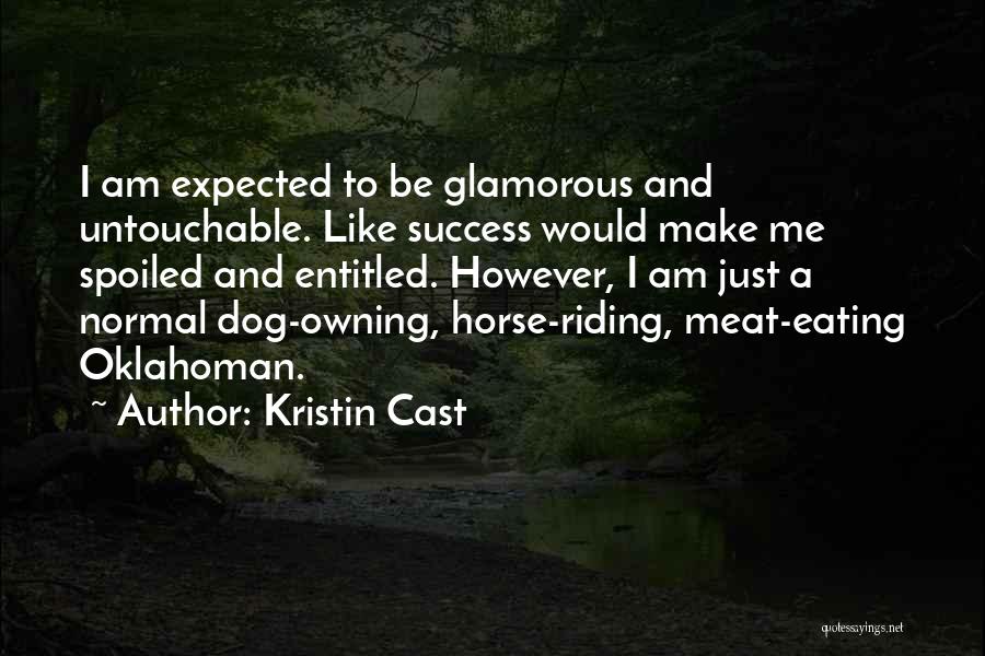 Dog Meat Quotes By Kristin Cast