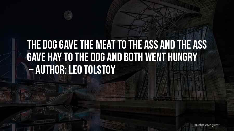 Dog Meat Quotes By Leo Tolstoy