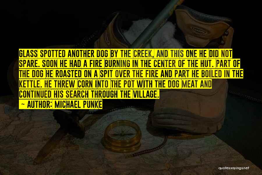 Dog Meat Quotes By Michael Punke