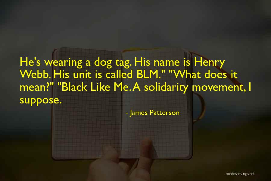 Dog Name Tag Quotes By James Patterson Dog Name Tag Quotes By James Patterson
