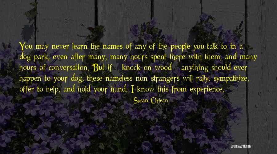 Dog Names Quotes By Susan Orlean Dog Names Quotes By Susan Orlean