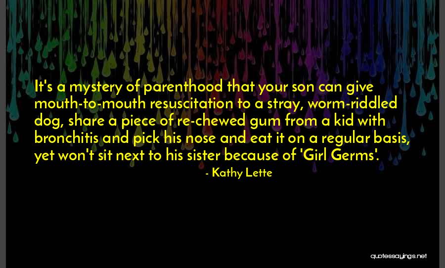 Dog Nose Quotes By Kathy Lette Dog Nose Quotes By Kathy Lette