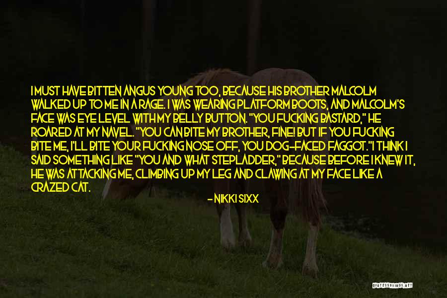 Dog Nose Quotes By Nikki Sixx Dog Nose Quotes By Nikki Sixx
