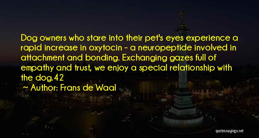 Dog Owners Quotes By Frans De Waal