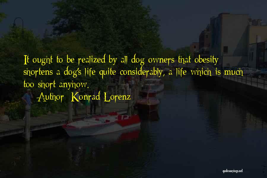 Dog Owners Quotes By Konrad Lorenz