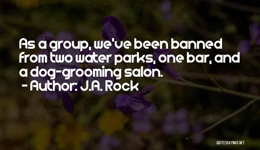 Dog Parks Quotes By J.A. Rock