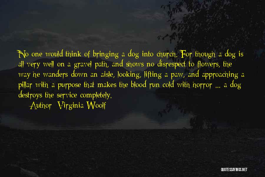 Dog Paw Quotes By Virginia Woolf