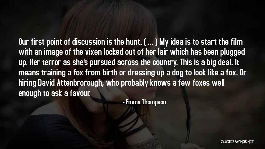 Dog Probably Quotes By Emma Thompson Dog Probably Quotes By Emma Thompson