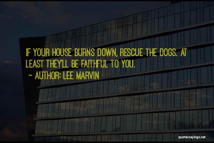 Dog Rescue Quotes By Lee Marvin