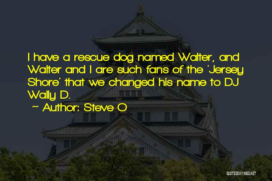 Dog Rescue Quotes By Steve-O