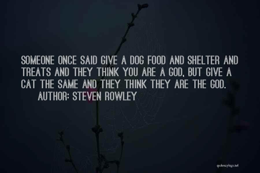 Dog Shelter Quotes By Steven Rowley