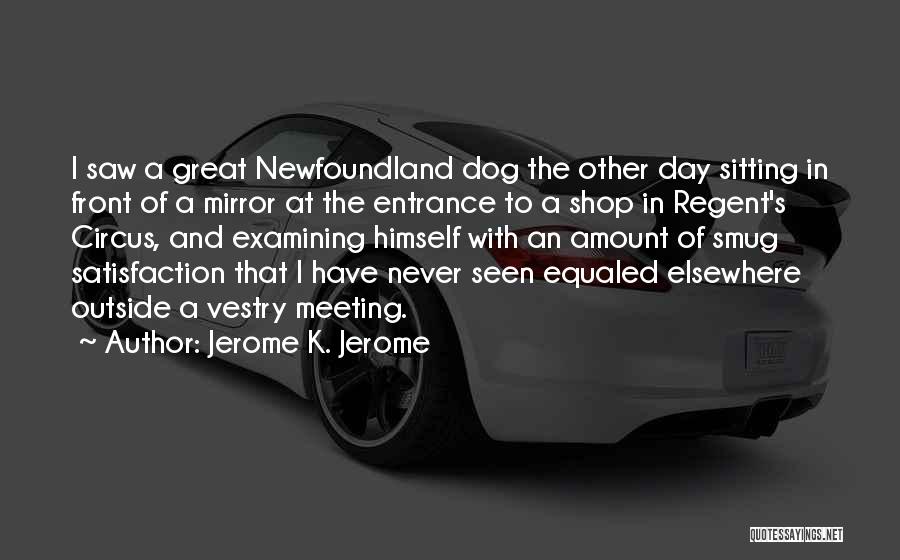 Dog Sitting Quotes By Jerome K. Jerome