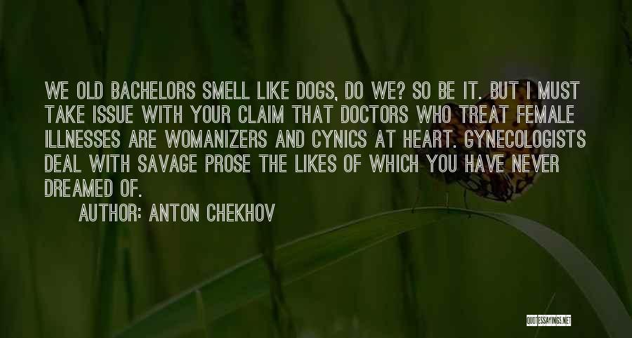 Dog Smell Quotes By Anton Chekhov