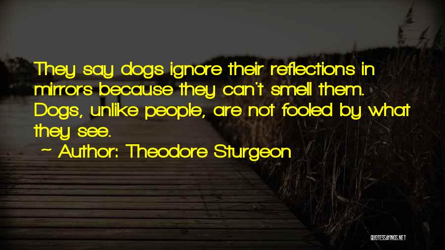 Dog Smell Quotes By Theodore Sturgeon