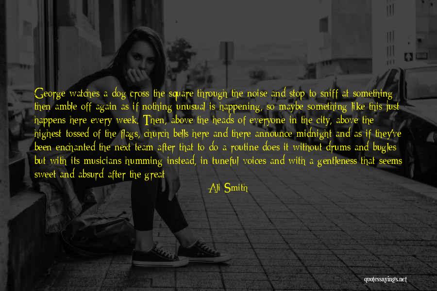 Dog Sniff Quotes By Ali Smith Dog Sniff Quotes By Ali Smith