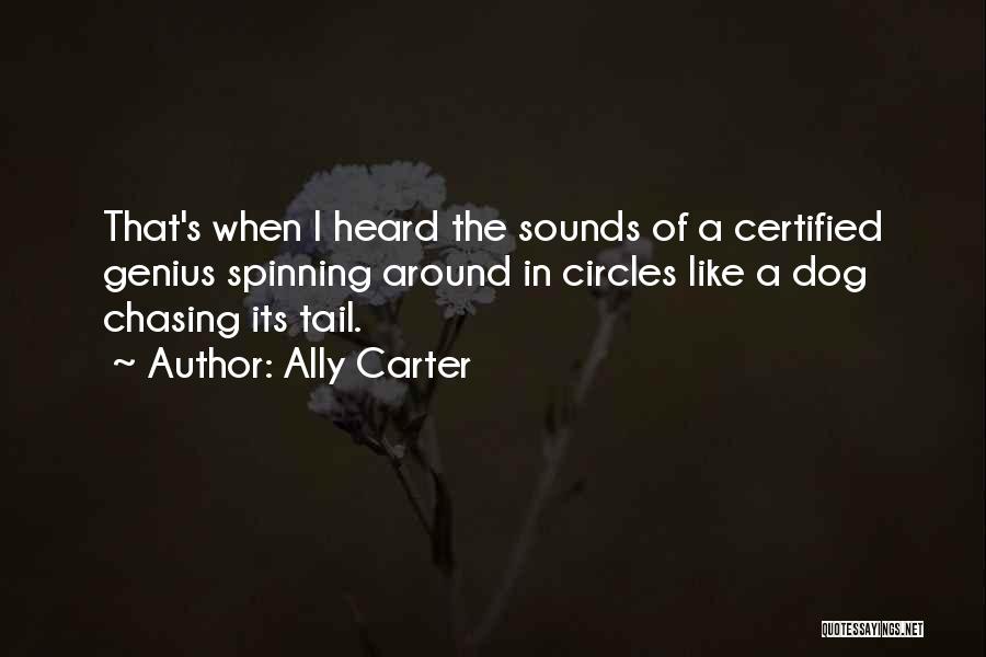 Dog Tail Quotes By Ally Carter