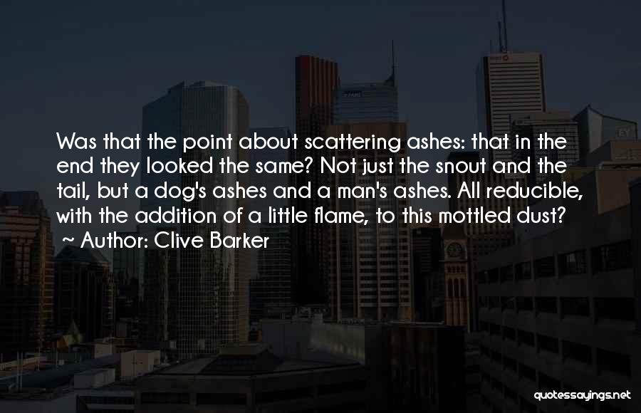 Dog Tail Quotes By Clive Barker