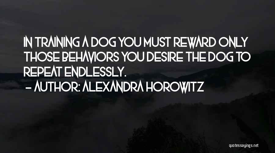 Dog Training Quotes By Alexandra Horowitz
