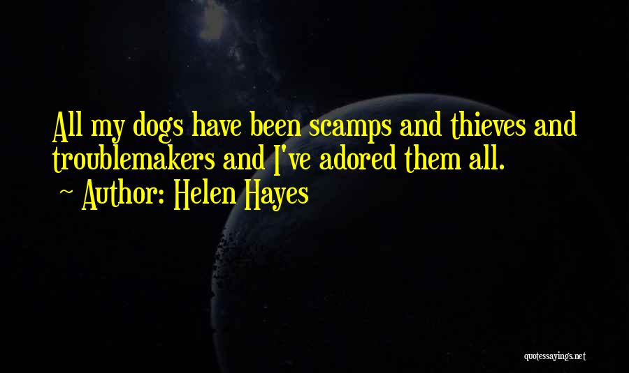 Dog Training Quotes By Helen Hayes