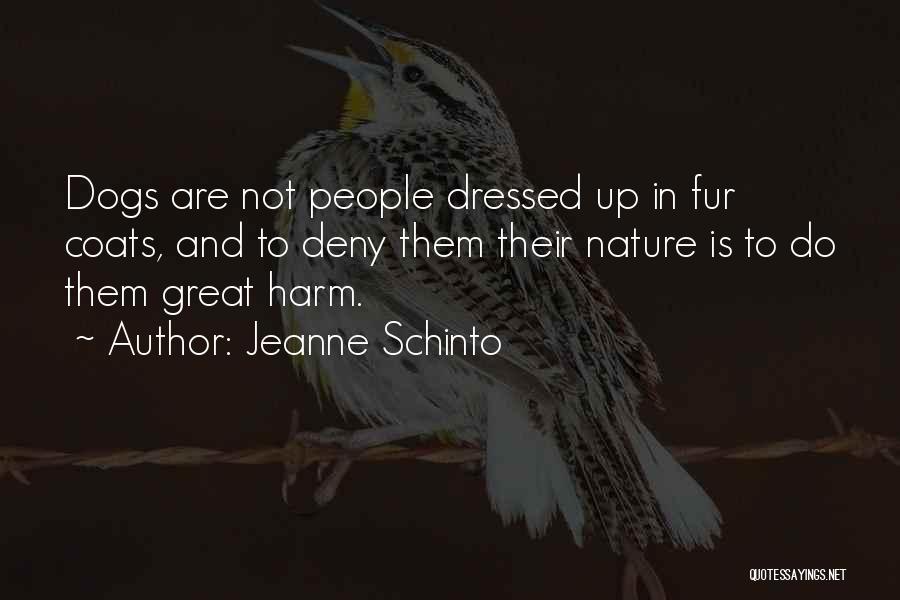 Dog Training Quotes By Jeanne Schinto