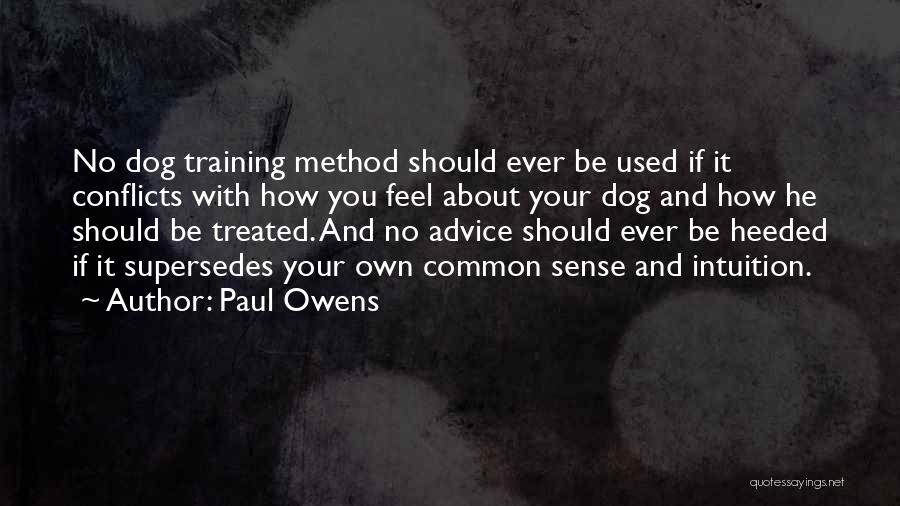 Dog Training Quotes By Paul Owens