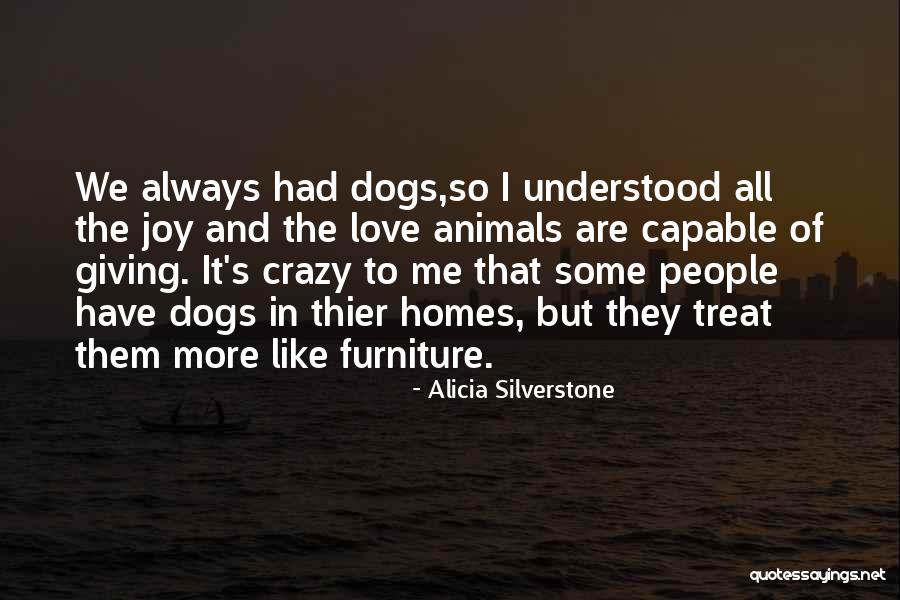 Dog Treat Quotes By Alicia Silverstone Dog Treat Quotes By Alicia Silverstone