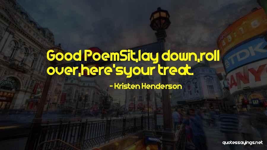 Dog Treat Quotes By Kristen Henderson